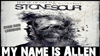 Stone Sour - My Name Is Allen (Tradução)