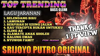 Download lagu TOP TRENDING LAGU JARANAN BASS GLERR - SRIJOYO PUTRO ORIGINAL mp3 Download lagu TOP TRENDING LAGU JARANAN BASS GLERR - SRIJOYO PUTRO ORIGINAL mp3