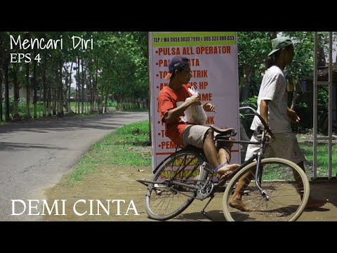 film-pendek-mencari-diri-seri-4-demi-cinta
