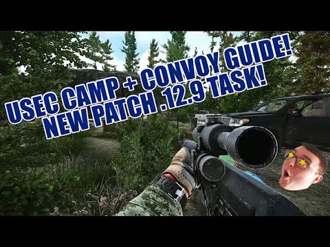 USEC CAMP + PRAPOR'S CONVOY GUIDE! .12.9 TASK! (Escape from Tarkov)