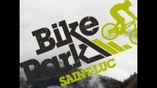 preview picture of video 'Bike Park St-Luc (Downhill) Juin 2014 #LDT'