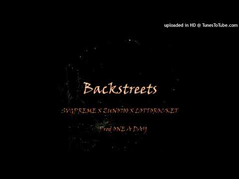 One A Day - BackStreets (feat. SvgPreme, Zuno700 & Lotto Rocket)
