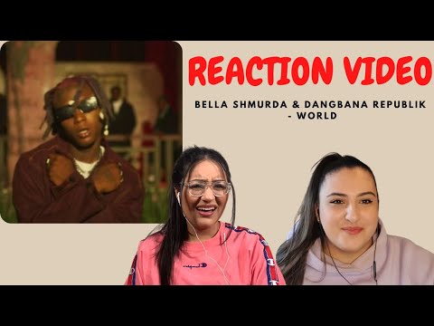 Just Vibes Reaction / Bella Shmurda & Dangbana Republik - World