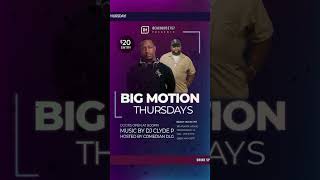 #BIGMOTIONTHURSDAYS