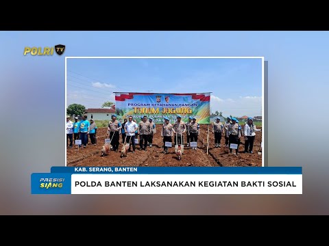 PROPAM POLDA BANTEN DAN PROPAM POLRESTA SERKOT LAKSANAKAN PENANAMAN JAGUNG DUKUNG KETAHANAN PANGAN
