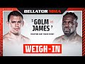 Bellator 293 Marcelo Golm vs. Daniel James Weigh Ins