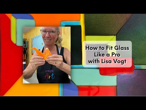 How to Fit Glass Like a PRO with Lisa Vogt