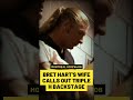 Don T Give Me That S Bret Hart S Wife Confronts HHH Backstage After Montreal Screwjob Shorts