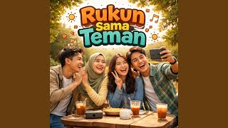 Download lagu Rukun Sama Teman mp3