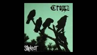 Slipknot - Carve (Anders) [Crowz (Unreleased)]