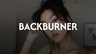 Download lagu niki - backburner (lyrics) mp3 Download lagu niki - backburner (lyrics) mp3