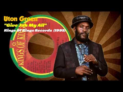 Uton Green - Give Jah My All (Kings Of Kings Records) 1995