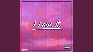 I Love It Music Video