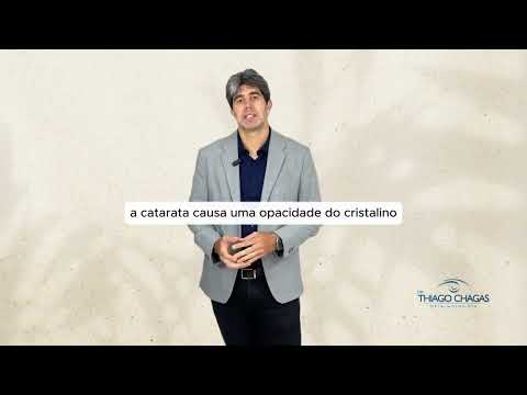 Cirurgia de Catarata - Dr. Thiago Chagas