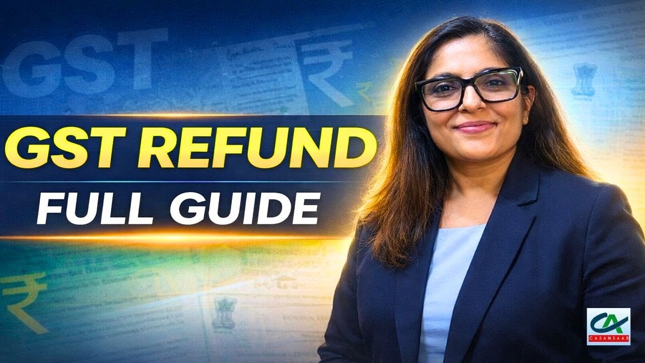 How to Claim GST Refund (Complete Guide)-Step by Step Process, Forms, Documents, Tracking & Mistakes