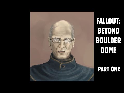Four Decent Friends Play Fallout: Beyond Boulder Dome - Part One