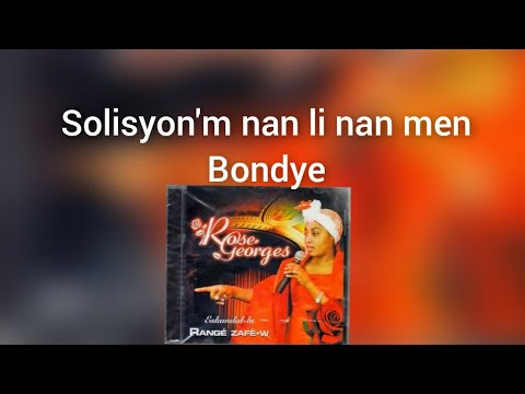 Rose Georges Solisyon'm nan li nan men Bondye