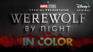 Special Presentation: Werewolf by Night in Color