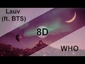 Lauv feat BTS WHO 8D USE HEADPHONE