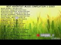 BEST ADVENTIST MUSIC COMPILATION VOLUME 3 2023 EDITION Salasala Mbiu Iringo Kurasini