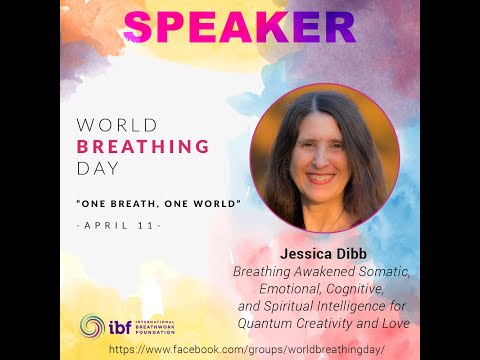 Breathing Awakened Somatic, Emotional, Cognitive, and...  - Jessica Dibb - World Breathing Day 2020
