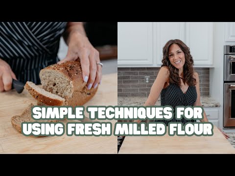 The Ultimate Guide to Fresh Milled Flour