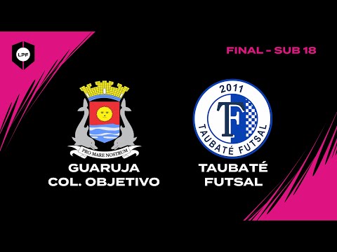 FINAL LPF 2021 SUB 1  8 FEM - GUARUJA COL. OBJETIVO x TAUBATÉ FUTSAL