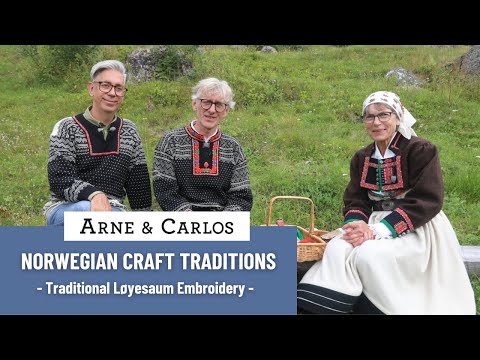 Norwegian Craft Traditions with ARNE & CARLOS. 7. Learning Traditional Løyesaum Embroidery