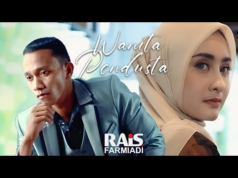 Rais Farmiadi - Wanita Pendusta (Official Music Video)
