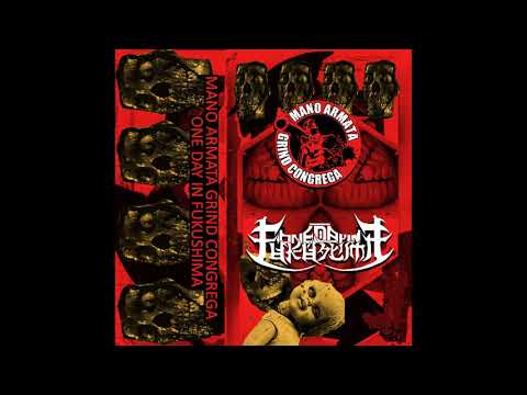 MxAxGxCx & One Day In Fukushima - Split Tape [2019 Grindcore]