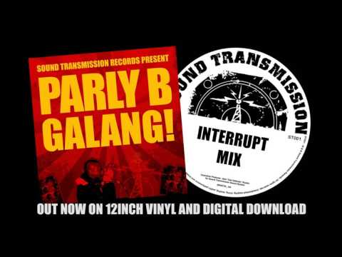 Parly B - Galang - full Interrupt mix