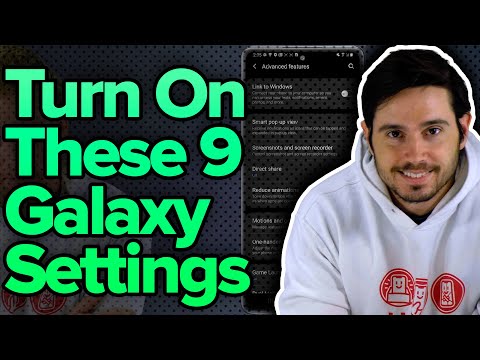 Turn On These 9 Samsung Galaxy Settings Now