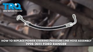 How to Replace Power Steering Pressure Line Hose Assembly 1998-2011 Ford Ranger