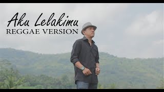 Download lagu Aku Lelakimu (Reggae Version) Cover mp3 Download lagu Aku Lelakimu (Reggae Version) Cover mp3