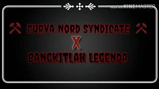 Download lagu Bangkitlah Legenda (lyrics)  - Curva Nord Syndicate mp3