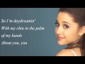 Ariana Grande Daydreamin' with Lyrics 