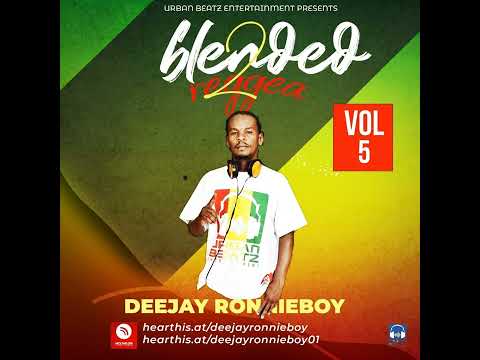 Dj Ronnie Boy Blended To Reggae Volume 5