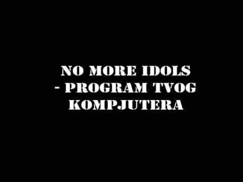 No More Idols - Program Tvog Kompjutera