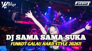 Download lagu DJ SAMA SAMA SUKA FUNKOT GALAU HARD 2026 - DJ WAYAN HERZ mp3