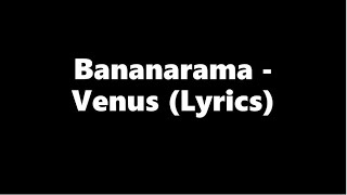 Bananarama - Venus (Lyrics HD)