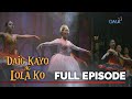 Daig Kayo Ng Lola Ko: Carol, the amazing ballerina | Full Episode 1