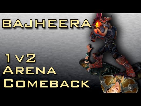 Bajheera - Epic 1v2 Arena Comeback - Warrior 2v2 Arena Ownage :D