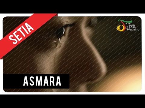 Setia Band - Asmara | Official Video Klip