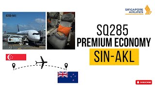 SINGAPORE AIRLINES (SQ285) | Singapore Changi T3 to Auckland in PREMIUM ECONOMY CLASS | A350 | [4K]