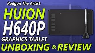 HUION H640P UNBOXING AND REVIEW