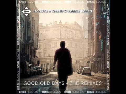 Monroe x NAEMS x Robbie Rosen - Good Old Days (MIKE X & Jhosept Marcano Remix) [Future Bounce]
