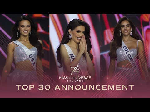 The74th Miss Universe |  Top 30 Announcement