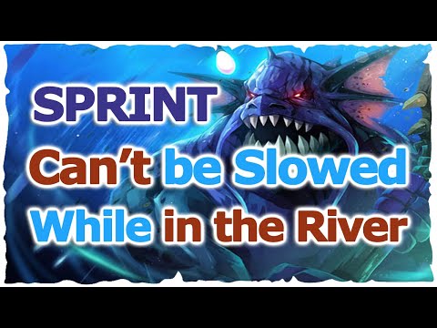 Spirnt Slardar Can't Be Slowed While In The River