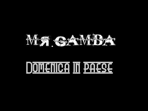 Mr.Gamba - Domenica in paese (Extended Mix)