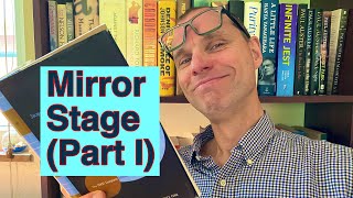 1. Lacan's Mirror Stage (1 of 4) - Challenges of 'Prematuration'